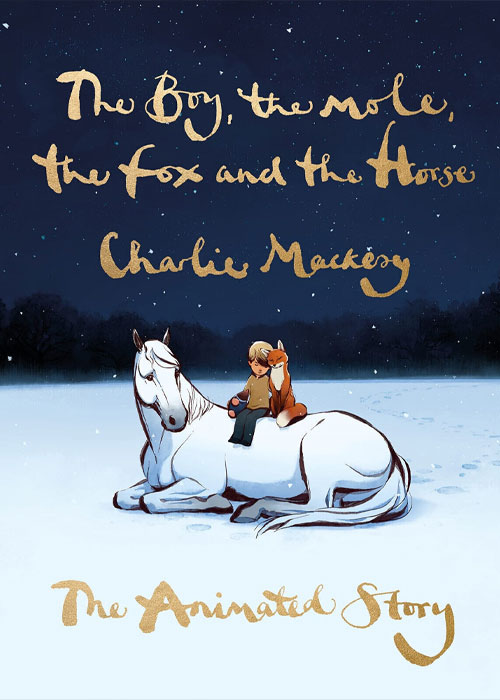 پسر، موش کور، روباه و اسب The Boy the Mole the Fox and the Horse